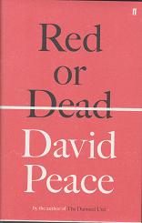 Red or Dead by David  Peace